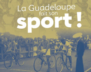 [EXPOSITION] « La Guadeloupe fait son sport ! » jusqu'au 30 octobre 2024